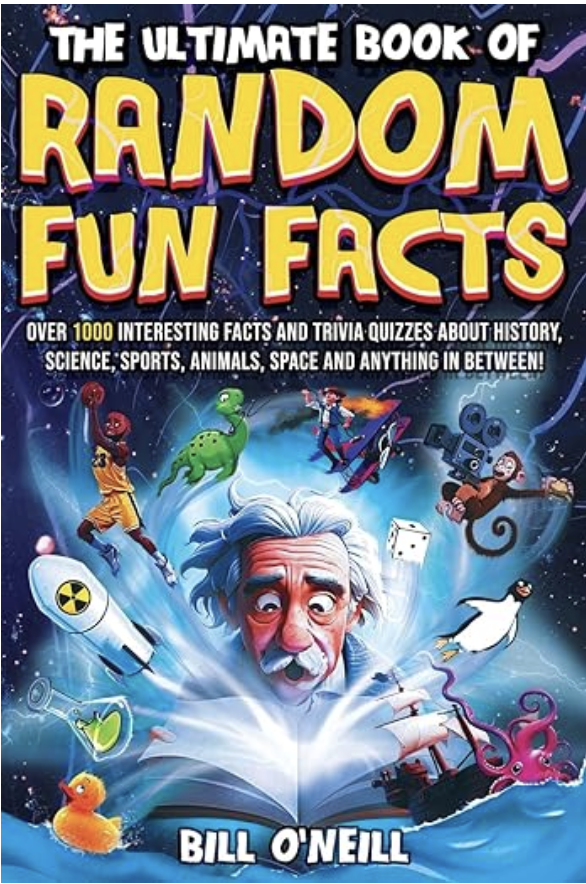 The Ultimate Book of Random Fun Facts 
