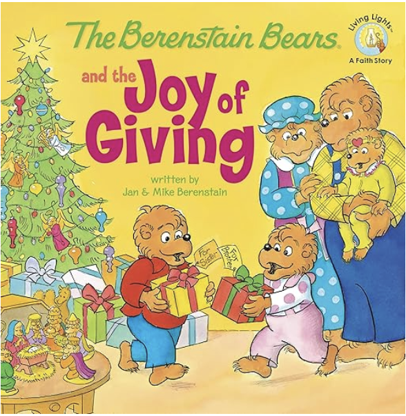 The Berenstain Bears and the Joy of Giving 