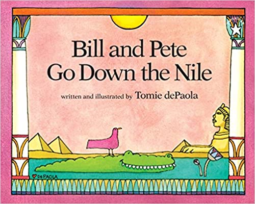 Bill & Pete Go Down the Nile 