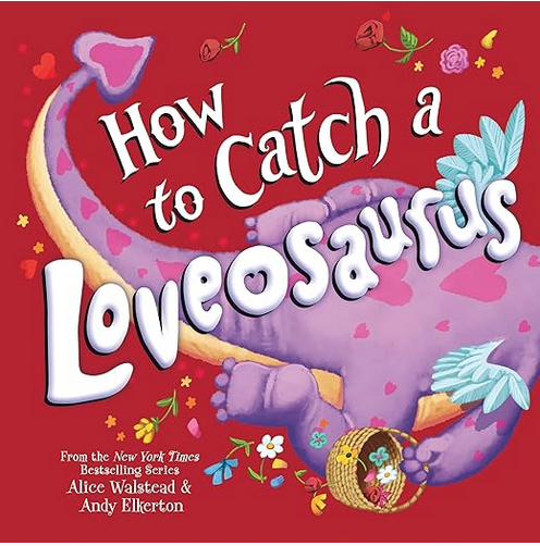 How to Catch a Loveosaurus 