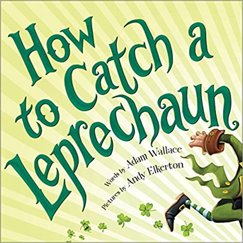 How to Catch a Leprechaun