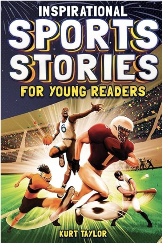 Inspirational Sports Stories for Young Readers 