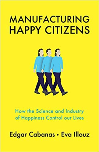 Manufacturing Happy Citizens 