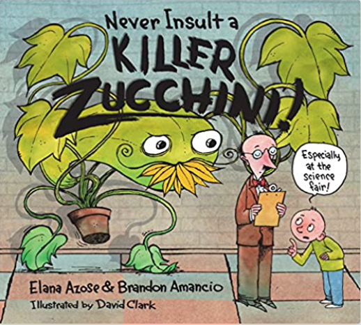 Never Insult a Killer Zucchini 