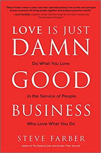 Love Is Just Damn Good Business