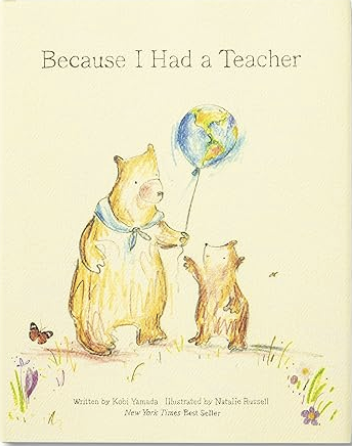 Because I Had a Teacher