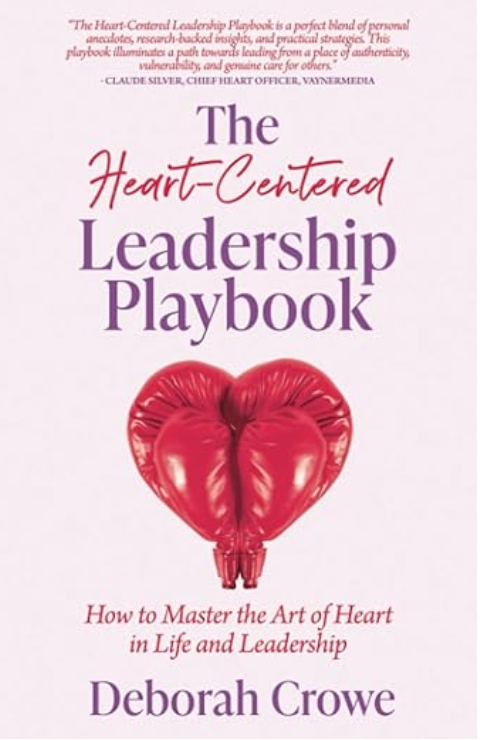 The Heart-Centered Leadership Playbook