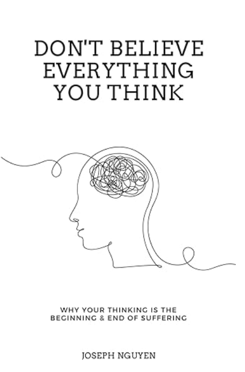 Don't Believe Everything You Think