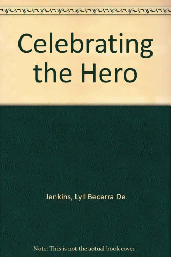 Celebrating the Hero