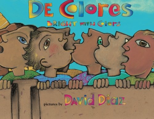 De Colores: Bright with Colors (Spanish Edition)