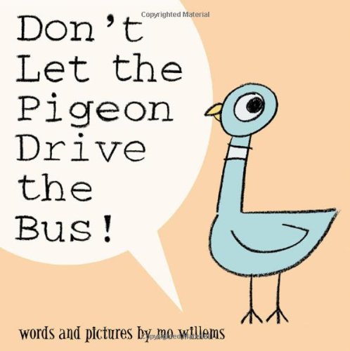 Don't Let the Pigeon Drive the Bus!