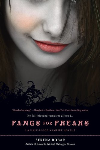 Fangs for Freaks (Half-Blood Vampire Novels)