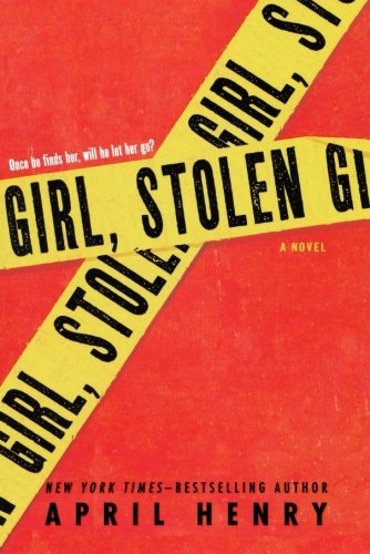 Girl, Stolen: A Novel