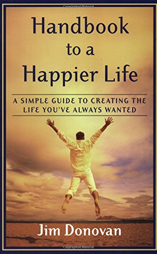 Handbook to a Happier Life