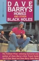 Homes and Other Black Holes