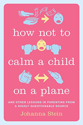 How Not to Calm a Child on a Plane