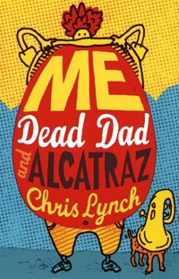 Me, Dead Dad, And Alcatraz