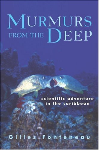 Murmurs from the Deep: Scientific Adventure in the Caribbean