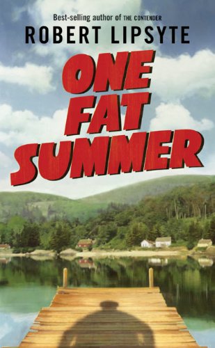 One Fat Summer (Ursula Nordstrom Book)