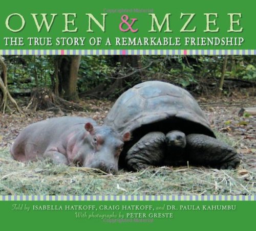 Owen & Mzee: The True Story of a Remarkable Friendship