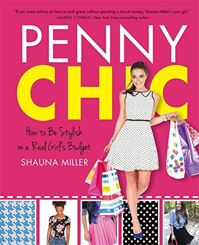 Penny Chic: How to Be Stylish on a Real Girls Budget