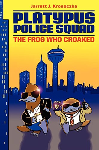 Platypus Police Squad: The Frog Who Croaked