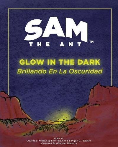 Sam the Ant - Glow in the Dark: Brillando En La Oscuridad