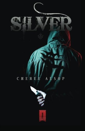 Silver: The Silver Series Book 1