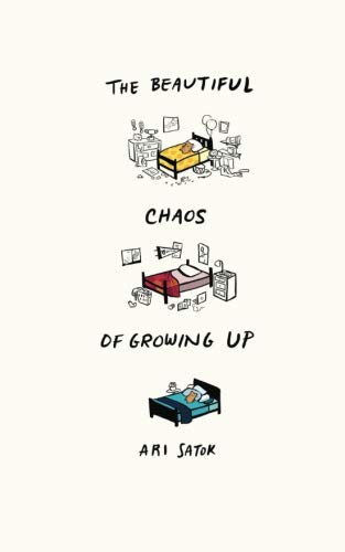 The Beautiful Chaos of Growing Up