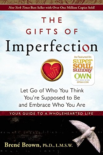 The Gifts of Imperfection