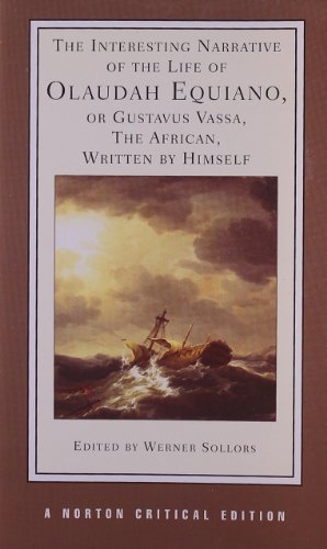 Interesting Narrative of the Life of Olaudah Equiano or Gustavus Vassa, the African