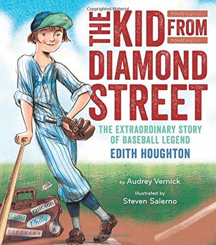 The Kid from Diamond Street: The Extraordinary Story of Baseball Legend Edith Houghton