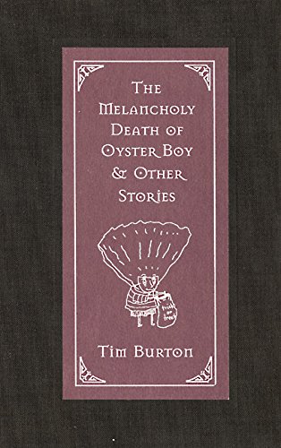 Melancholy Death of Oyster Boy & Other Stories