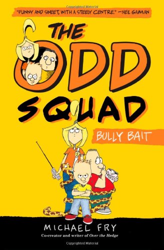 The Odd Squad, Bully Bait (An Odd Squad Book)