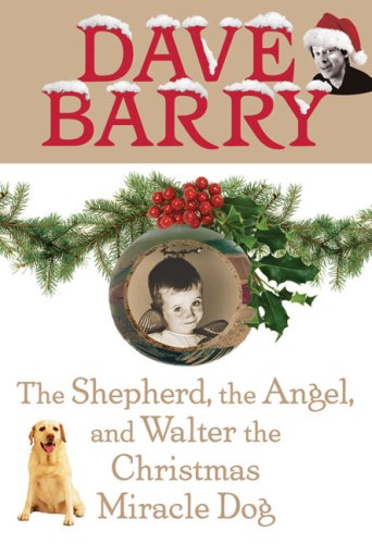 The Shepherd, The Angel and Walter the Christmas Miracle Dog