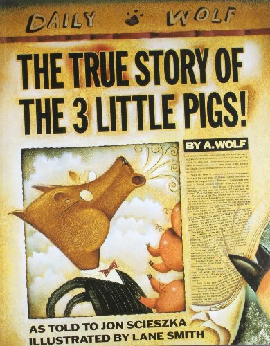 The True Story of the Three Little Pigs