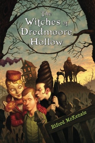 The Witches Of Dredmoore Hollow