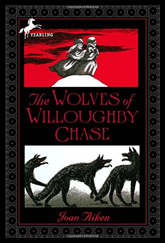 The Wolves of Willoughby Chase