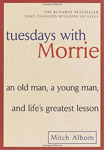 Tuesdays with Morrie