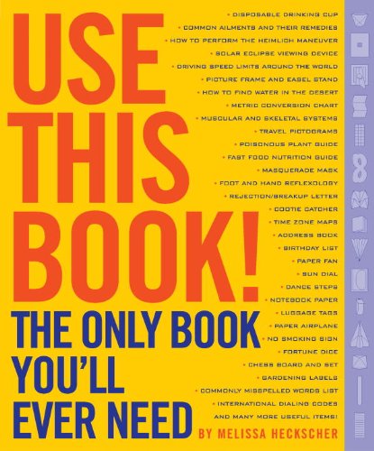 Use This Book!: The Only Book You'll Ever Need!