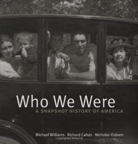 Who We Were: A Snapshot History of America
