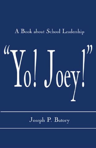 'Yo! Joey!': A Book About School Leadership